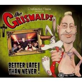 Griswalds 'Better Late Than Never!'  CD